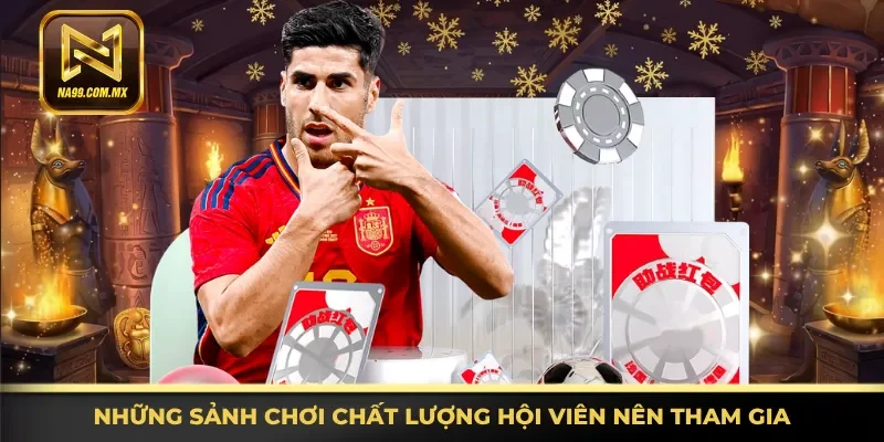 Thể Thao Na99 1 Những sảnh cược chuyên nghiệp hội viên nên tham gia